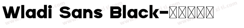 Wladi Sans Black字体转换